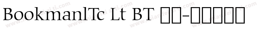 BookmanlTc Lt BT 粗体字体转换